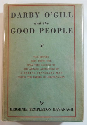 Item #22348 Darby O'Gill and the Good People. Herminie Templeton Kavanagh
