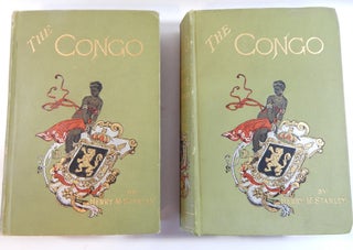 The Congo and the Founding of its Free State: A Story of Work and Exploration