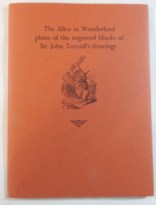 Item #23418 The Story of the Electrotypes Used to Illustrated Sir John Tenniel's Drawings for...