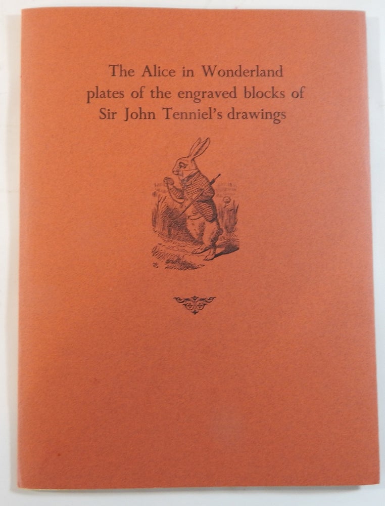 Item #23418 The Story of the Electrotypes Used to Illustrated Sir John Tenniel's Drawings for Alice's Adventures in Wonderland & Through the Looking Glass. Mark Arman.