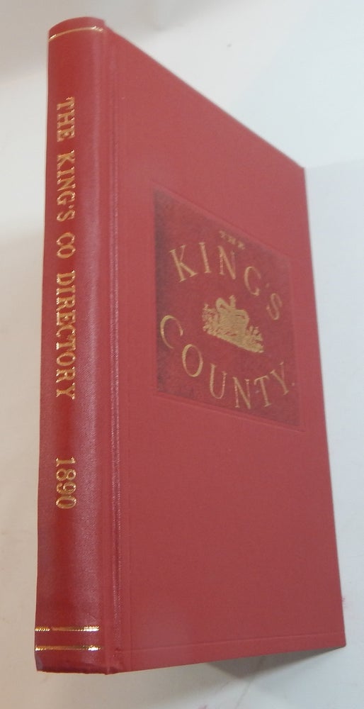 Item #23451 The King's County Directory ... Including a Short History. Co. Offaly [Ui Failghe Ireland.
