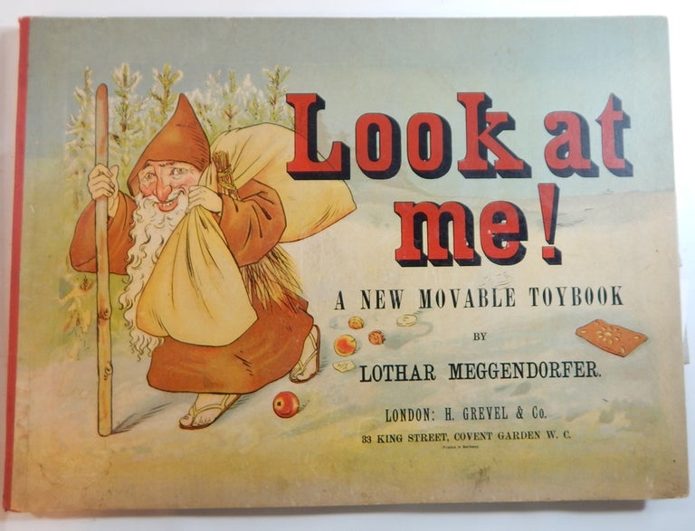 Item #23484 Look at Me! A New Movable Toybook. Lothar Meggendorfer.