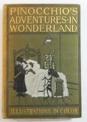 Item #23486 Pinocchio's Adventures in Wonderland. Carlo Collodi, Hezekiah Butterworth