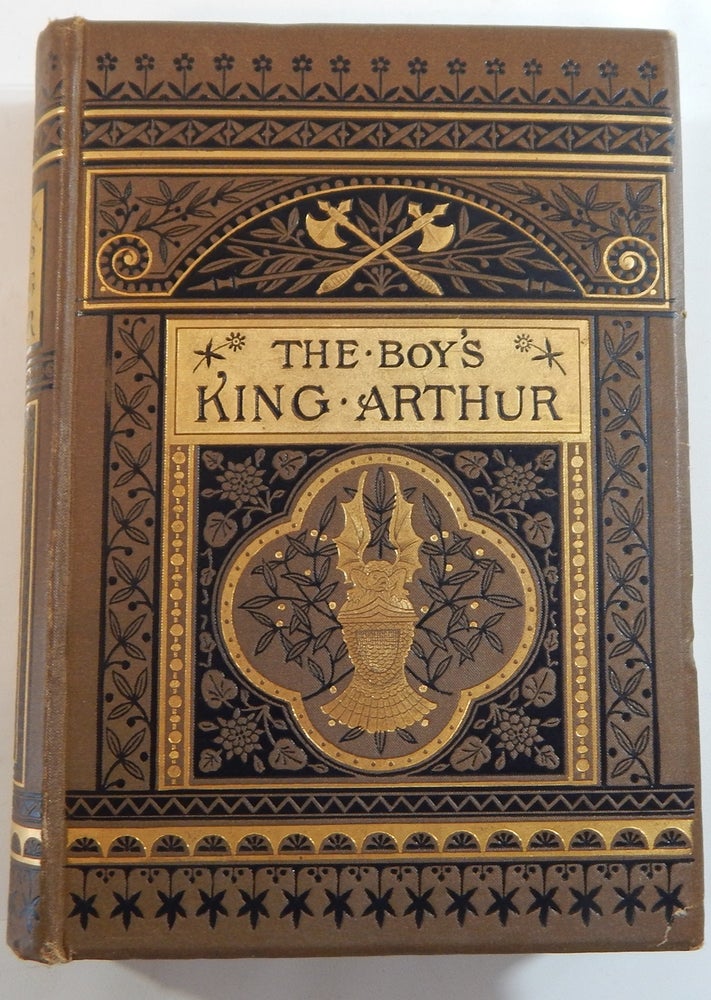 Item #23555 The Boy's King Arthur, Being Sir Thomas Malry's History of King Arthur and his Knights of the Round Table. Sidney Lanier, Thomas Malory.