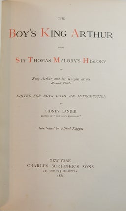 The Boy's King Arthur, Being Sir Thomas Malry's History of King Arthur and his Knights of the Round Table