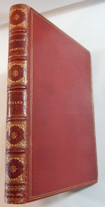 Item #23611 Speculum Amantis: Love-Poems from Rare Song-Books and Miscellanies of the Seventeenth...