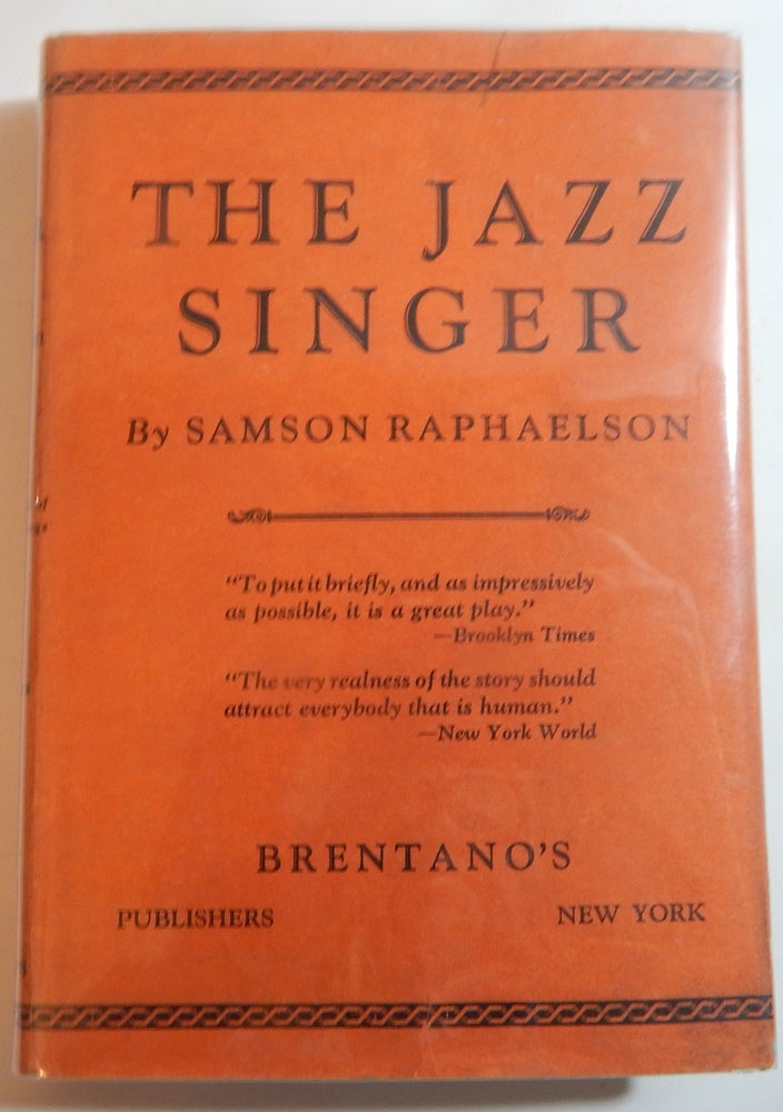 Item #23656 The Jazz Singer. Samson Raphaelson