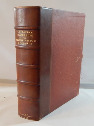 La Divina Commedia, or The Divine Vision of Dante Alighieri in Italian and English