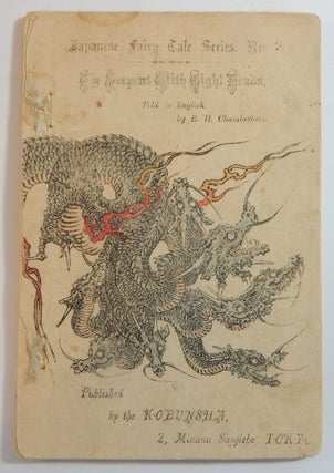 Item #239223 The Serpent with Eight Heads; Japanese Fairy Tale Series No. 9. B. H. Chamberlain