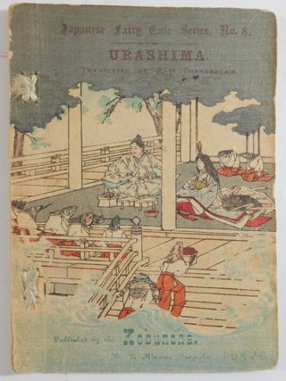 Item #23927 Japanese Fairy Tales: Urashima; Japanese Fairy Tales, No. 8. T. Hasegawa, B. H, /...