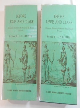 Item #23943 Before Lewis and Clark; Documents Illustrating the History of the Missouri,...