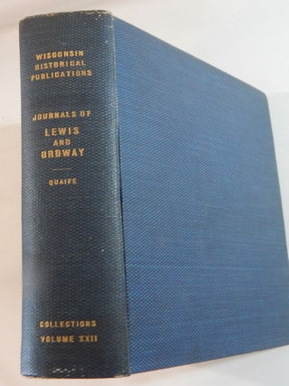 Item #23953 The Journals of Captain Meriwether Lewis and Sergeant John Ordway. Milo Quaife, ed