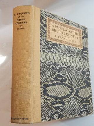 Item #23989 A Vaquero of the Brush Country: Partly from the Reminiscences of John Young. J. Frank...