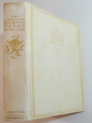 Item #24585 The Arthur Rackham Fairy Book: A Book of Old Favourites with New Illustrations....