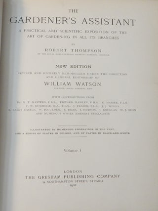 The Gardener's Assistant : a Practical and Scientific Exposition of the Art of Gardening in All Its Branches : Volume I + II