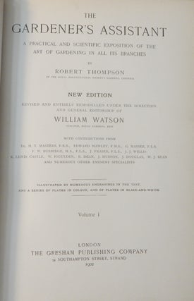 The Gardener's Assistant : a Practical and Scientific Exposition of the Art of Gardening in All Its Branches : Volume I + II