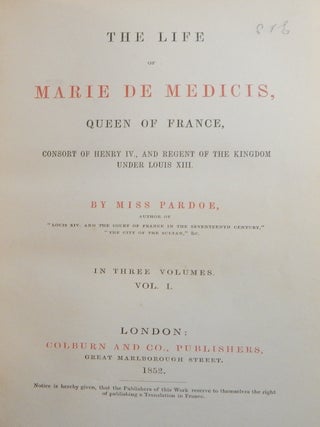 The Life of Marie de Medicis. Queen of France