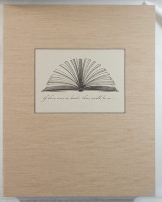 If There Were No Books then there Would be No ....