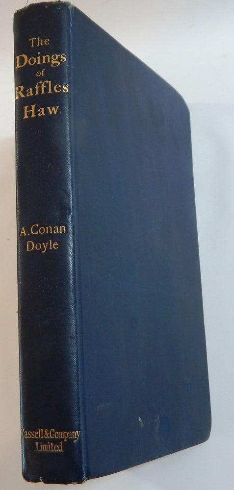 Item #41000 The Doings Of Raffles Haw. Arthur Conan Doyle.